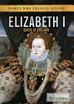 Elizabeth I: Queen of England - Gottfried Hollander, Barbara