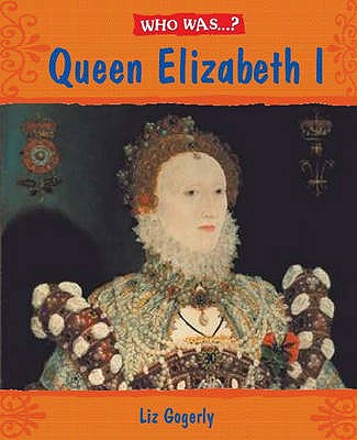 Elizabeth I? - Gogerly, Liz