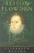 Elizabeth Regina - Plowden, Alison