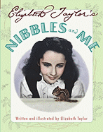 Elizabeth Taylor's Nibbles and Me - 