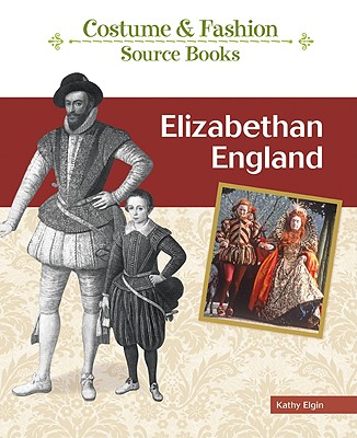 Elizabethan England - Elgin, Kathy
