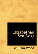 Elizabethan Sea-Dogs