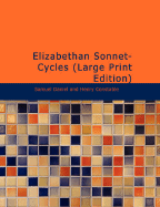 Elizabethan Sonnet-Cycles - Daniel, Samuel, and Constable, Henry