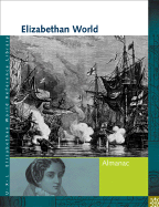 Elizabethan World Reference Library: Almanac - Benson, Sonia G (Editor), and Stock, Jennifer York (Editor)