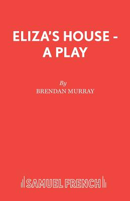 Eliza's House - Murray, Brendan