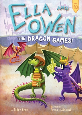 Ella and Owen 10: The Dragon Games! - Kent, Jaden