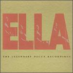 Ella: The Legendary Decca Recordings - Ella Fitzgerald