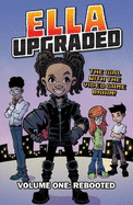 Ella Upgraded: Volume 1: Rebooted