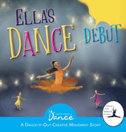 Ella's Dance Debut: A Dance-It-Out Ballet Story