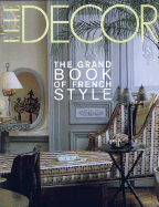 Elle Decor: The Grand Book of French Style - Baudot, Francois, and Demachy, Jean