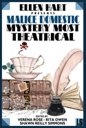 Ellen Hart Presents Malice Domestic 15: Mystery Most Theatrical