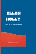 Ellen Holly: Portrait Of A Trailblazer