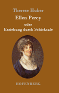 Ellen Percy oder Erziehung durch Schicksale