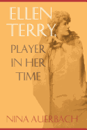 Ellen Terry: Player in Her Time