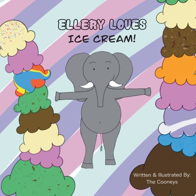 Ellery Loves Ice Cream - Cooney, Zachary