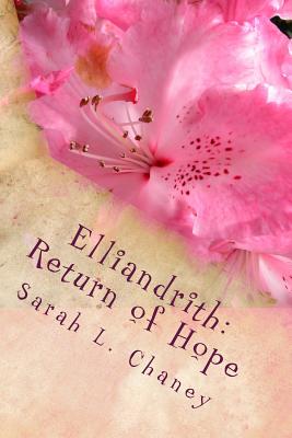 Elliandrith: Return of Hope - Chaney, Sarah L