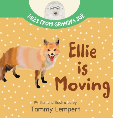 Ellie is Moving: A Book to Help Children with Emotions and Feelings About Moving - 