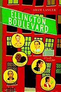 Ellington Boulevard: A Novel in A-Flat - Langer, Adam