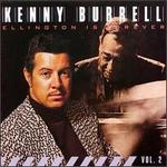 Ellington Is Forever, Vol. 2 - Kenny Burrell