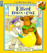 Elliot Bakes a Cake