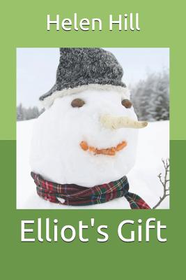 Elliot's Gift: A Forest Hills Christmas Selection (Vol.8) - Hill, Helen