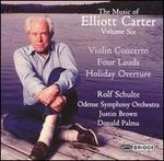 Elliott Carter: Violin Concerto; Four Lauds: Holiday Overture