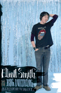 Elliott Smith and the Big Nothing