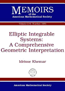 Elliptic Integrable Systems: A Comprehensive Geometric Interpretation