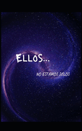 Ellos..: No estamos solos
