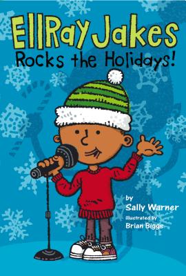 EllRay Jakes Rocks the Holidays! - Warner, Sally