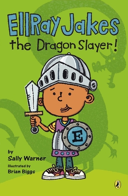 EllRay Jakes the Dragon Slayer! - Warner, Sally