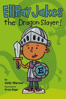 EllRay Jakes the Dragon Slayer! - Warner, Sally