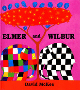 Elmer and Wilbur