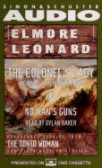 Elmore Leonard, the Colonel's Lady and No Man's Gun: Unabridged Stories from the Tonto Woman and Other Western Stories