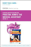 Elsevier Adaptive Quizzing for Kinn's the Medical Assistant (Retail Access Card)