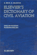 Elsevier's Dictionary of Civil Aviation: English-Russian and Russian-English
