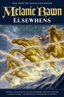 Elsewhens: Book Two of Glass Thorns - Rawn, Melanie