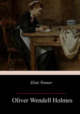 Elsie Venner - Holmes, Oliver Wendell