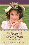 Elsie's Stolen Heart - Finley, Martha, and Mission City Press (Adapted by)