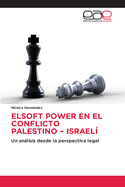 Elsoft Power En El Conflicto Palestino - Israel?