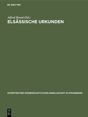 Elsssische Urkunden - Hessel, Alfred (Editor)