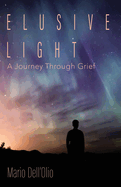 Elusive Light: A Journey Through Grief