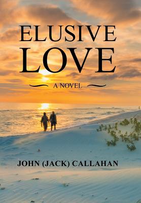 Elusive Love - Callahan, John