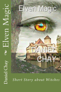 Elven Magic (Book 1, Fae the Fairy) in Colour - Chay, Daniel John