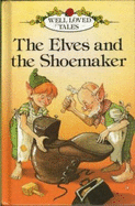 Elves and the Shoemaker - Southgate, Vera, and Ladybird