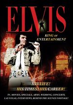 Elvis: King of Entertainment - 