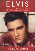 Elvis Presley: Love Me Tender - The Love Songs - Michael Merriman