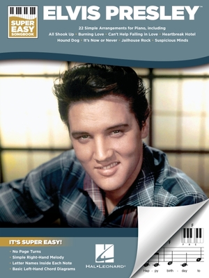 Elvis Presley - Super Easy Piano Songbook with Lyrics - Presley, Elvis