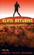 Elvis Returns: Elvis is Alive II