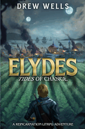 Elydes 2: Tides of Change: A LitRPG Adventure